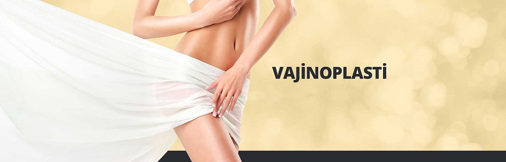 Vajinoplasti Operasyonu (Vajen Daraltma)